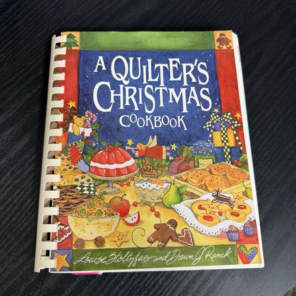 A Quilter’s Christmas Cookbook Spiral Bound Louise Stoltzfus Good Books Recipes
